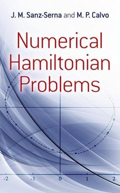 Numerical Hamiltonian Problems - Rogerson, Alan; Sanz-Serna, J.M.