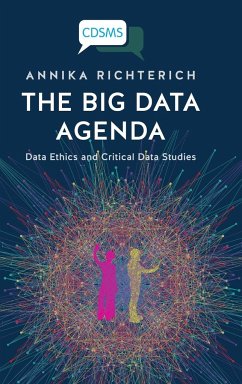 The Big Data Agenda - Richterich, Annika