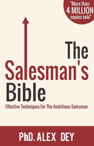 The Salesman's Bible: Effective Techniques for the Ambitious Salesman (eBook, ePUB)