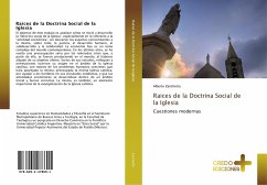 Raices de la Doctrina Social de la Iglesia - Zanchetta, Alberto