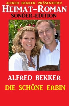 Cover Heimat-Roman Sonder-Edition: Die schöne Erbin (eBook, ePUB)