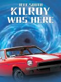 Kilroy was Here (eBook, ePUB) Kilroy was Here (eBook, ePUB)