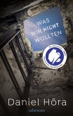 Was wir nicht wollten (eBook, ePUB)