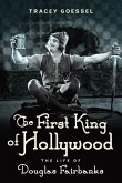 First King of Hollywood (eBook, ePUB)