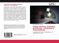 Cómo diseñar trabajos prácticos, creativos e innovadores - Pérez y Uriarte, María Isabel