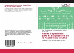 Redes bayesianas para el diagnóstico de la Fasciolosis bovina - González Benítez, Neilys;Estrada Sentí, Vivian;Romillo Tarke, Antonio