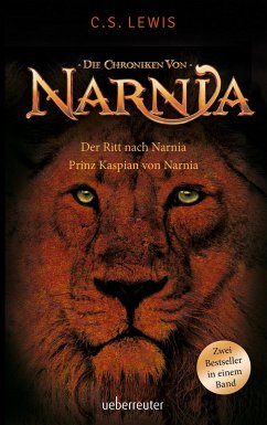 Der Ritt nach Narnia / Prinz Kaspian von Narnia - Lewis, C. S.