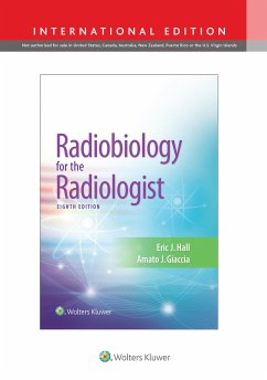 Radiobiology for the Radiologist, International Edition - Hall, Eric J., DPhil, DSc, FACR, FRCR; Giaccia, Amato J.