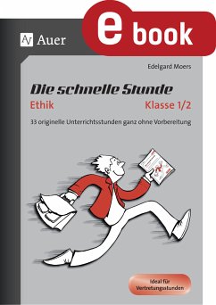 Die schnelle Stunde Ethik Klasse 1/2 (eBook, PDF) - Moers, Edelgard