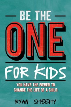 Be the One for Kids - Sheehy, Ryan