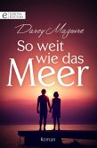 So weit wie das Meer (eBook, ePUB)