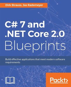 C# 7 and .NET Core 2.0 Blueprints - Strauss, Dirk; Rademeyer, Jas