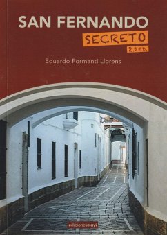 San Fernando secreto - Formanti Llorens, Eduardo