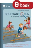 Sportaktionen für Schulalltag, Feste und Feiern (eBook, PDF)