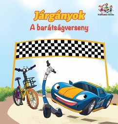 The Wheels The Friendship Race (Hungarian Children's Book)