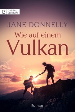 Wie auf einem Vulkan (eBook, ePUB) - Donnelly, Jane