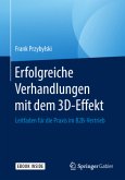 Erfolgreiche Verhandlungen mit dem 3D-Effekt, m. 1 Buch, m. 1 E-Book