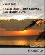 Beach Bums, Rentadreads and Bungaboys... - Bild 1