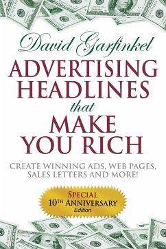 Advertising Headlines That Make You Rich - Garfinkel, David