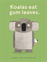 Koalas Eat Gum Leaves - Bunting, Laura