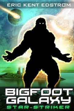 Bigfoot Galaxy - Edstrom, Eric Kent