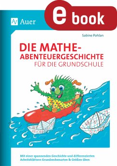 Die Mathe-Abenteuergeschichte für die Grundschule (eBook, PDF) - Pohlan, Sabine