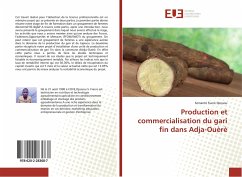 Production et commercialisation du gari fin dans Adja-Ouèrè - Djossou, Sèmantê Fiacre