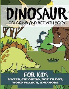 Dinosaur Coloring and Activity Book for Kids - Dylanna Press