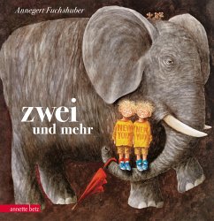 Zwei und mehr - Fuchshuber, Annegert