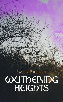 Wuthering Heights (eBook, ePUB) - Brontë, Emily