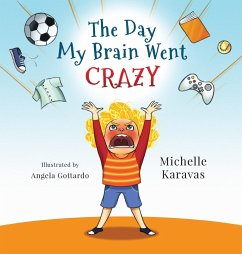 The Day My Brain Went Crazy - Karavas, Michelle