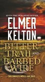 Bitter Trail and Barbed Wire (eBook, ePUB)