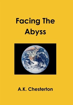 Facing The Abyss - Chesterton, A. K.