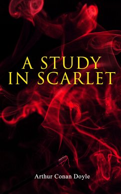 A Study in Scarlet (eBook, ePUB) - Doyle, Arthur Conan