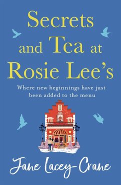 Secrets and Tea at Rosie Lee's (eBook, ePUB) - Lacey-Crane, Jane