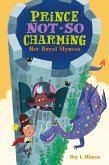 Prince Not-So Charming: Her Royal Slyness (eBook, ePUB)