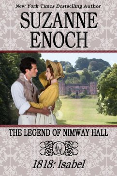 Legend of Nimway Hall: 1818 - Isabel (eBook, ePUB) - Enoch, Suzanne
