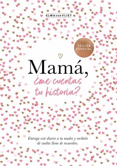 Mamá, ¿me cuentas tu historia? - Vliet, Elma Van