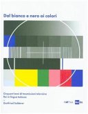 Dal bianco e nero ai colori