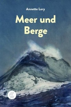 Meer und Berge - Lory, Annette