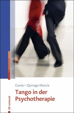 Tango in der Psychotherapie (eBook, ePUB) - Gunia, Hans; Quiroga Murcia, Cynthia