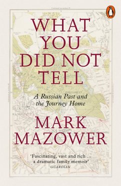 What You Did Not Tell - Mazower, Mark