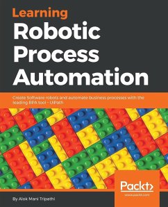 Learning Robotic Process Automation - Tripathi, Alok Mani