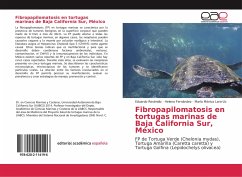 Fibropapilomatosis en tortugas marinas de Baja California Sur, México