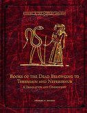 Books of the Dead Belonging to Tshemmin and Neferirnub Books of the Dead Belonging to Tshemmin and Neferirnub