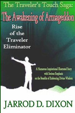 The Awakening of Armageddon: Rise of the Traveler Eliminator - Dixon, Jarrod D.