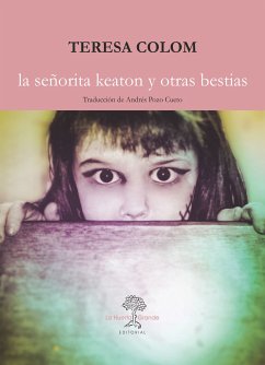 La señorita Keaton y otras bestias (eBook, ePUB) - Colom, Teresa