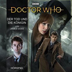 Doctor Who: Der Tod und die Königin (MP3-Download) - Goss, James