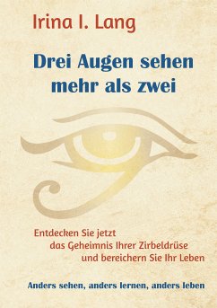 Drei Augen sehen mehr als zwei (eBook, ePUB) - Lang, Irina I.