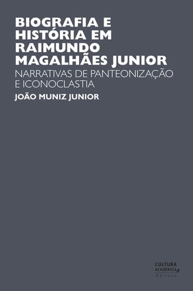 Biografia e História em Raimundo Magalhães Junior (eBook, ePUB) Biografia e História em Raimundo Magalhães Junior (eBook, ePUB)
